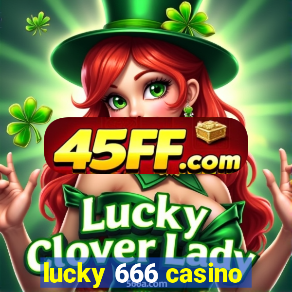lucky 666 casino